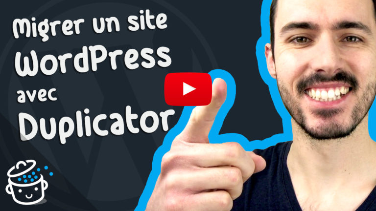 Comment migrer un site WordPress avec Duplicator