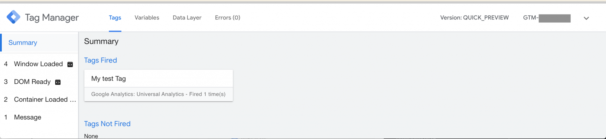 Google Tag Manager console that will appear at the bottom of the page of your website