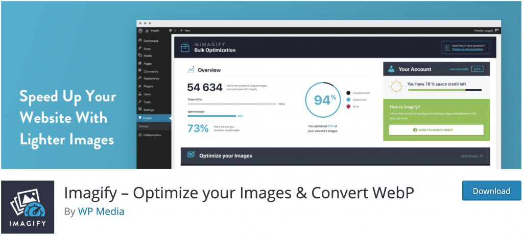 Imagify is a plugin for your WordPress blog to optimize your images