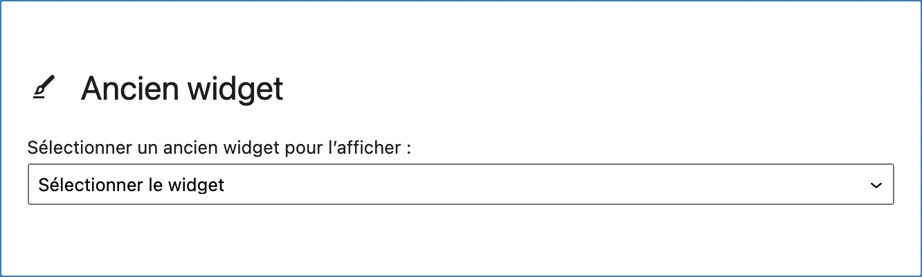 Le bloc « Widget » WordPress Ancien widget.
