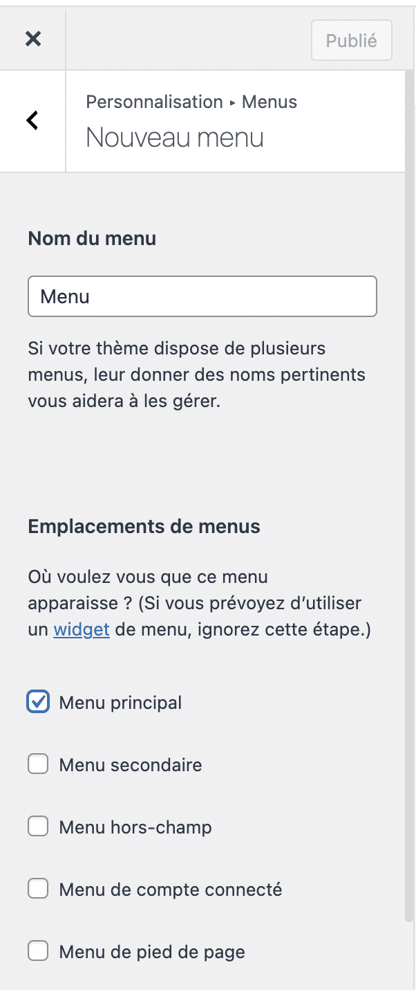 Pour créer un menu WordPress, commencez par lui donner un nom et lui attribuer un emplacement.