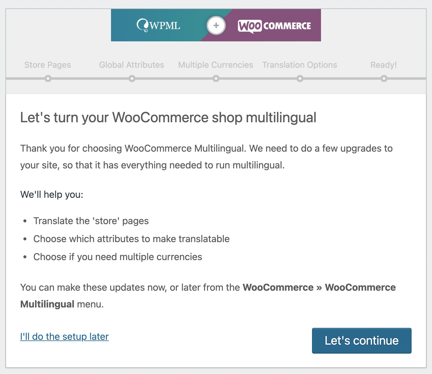 WooCommerce and WPML.