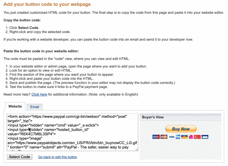 To create a PayPal button code, copy the code under the Email tab