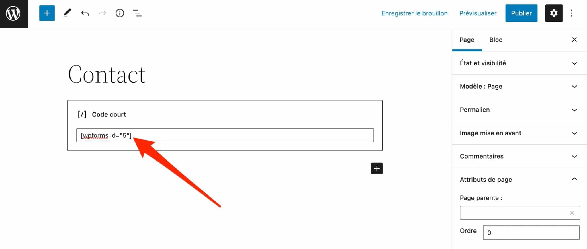 WPForms peut s'intégrer dans votre contenu à l'aide d'un code court.