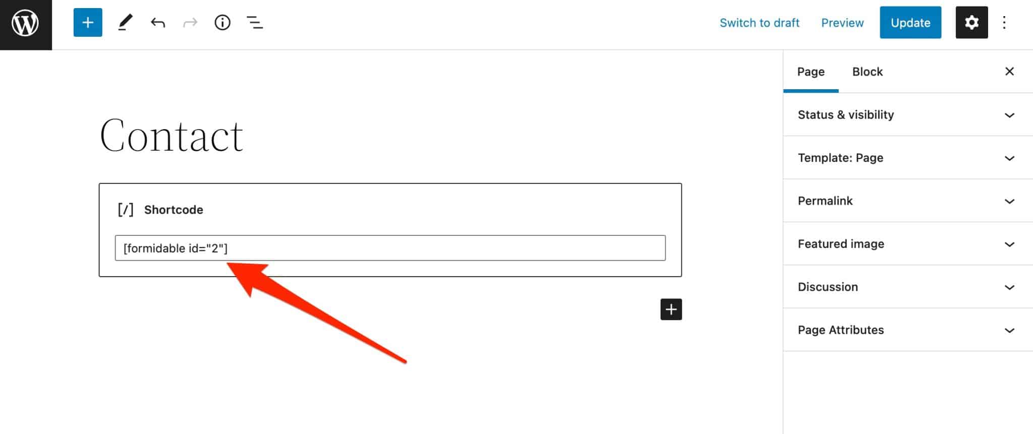 Add a form on WordPress via a shortcode.