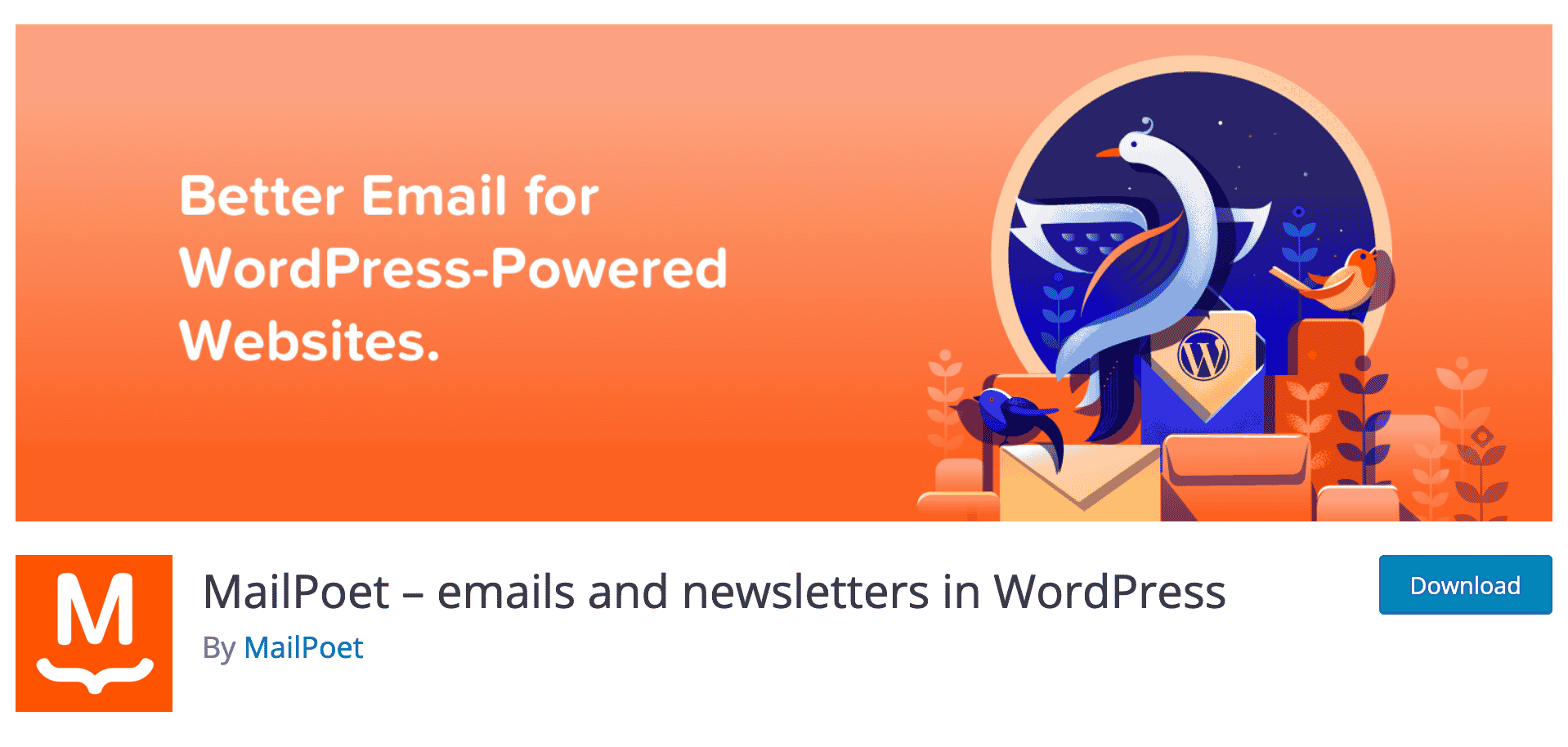 MailPoet is the most popular newsletter plugin on WordPress.