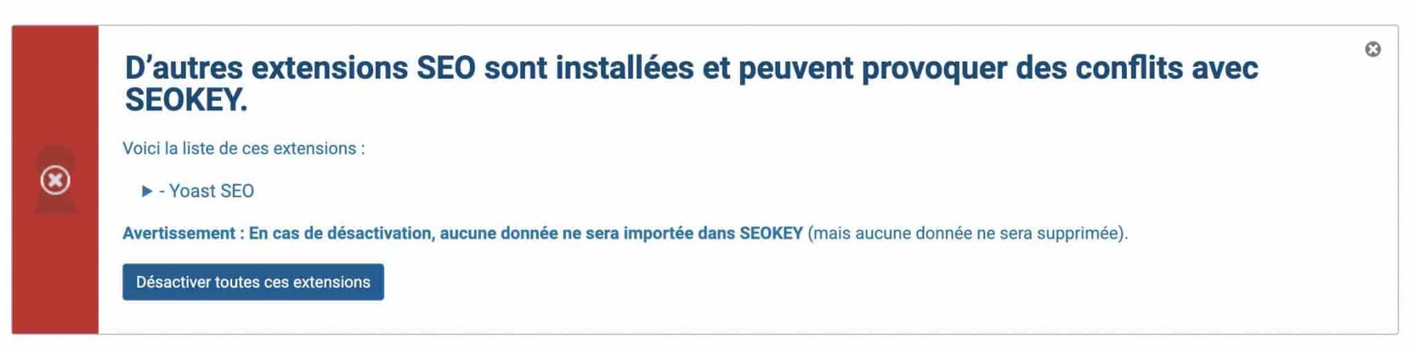 SEOKEY permet de désactiver des extensions concurrentes en un clic.
