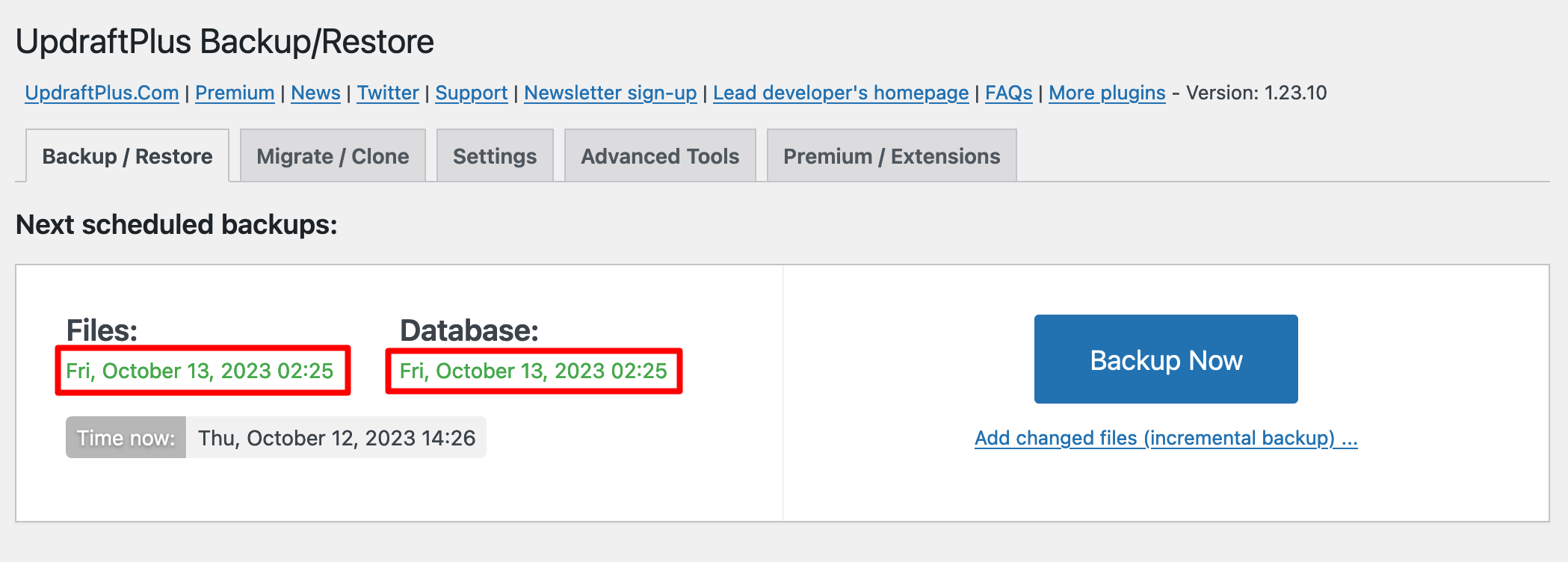 UpdraftPlus shows you when the next automatic backup will take place.
