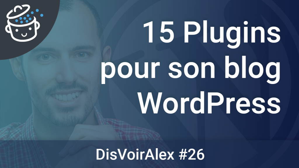 Le podcast de WPMarmite Dis Voir Alex.