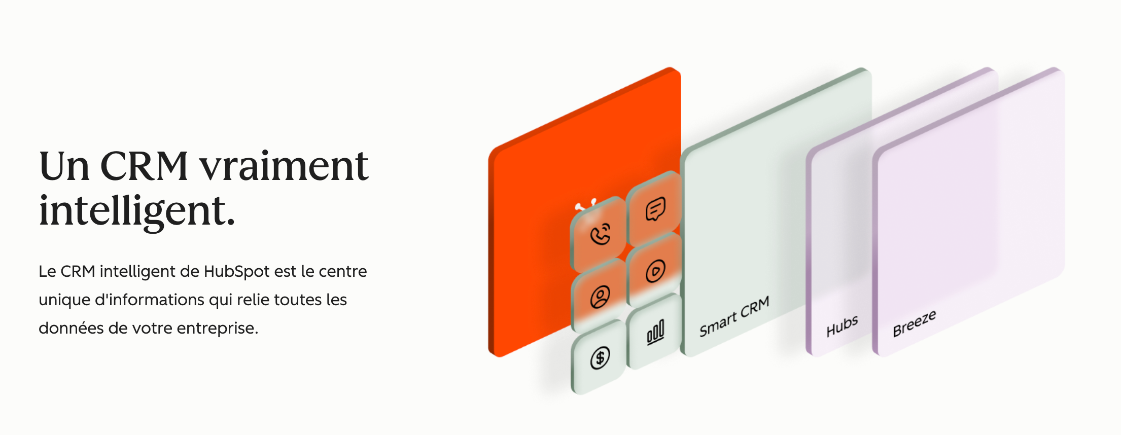 HubSpot, un CRM vraiment intelligent.